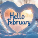 Hello February Quotes