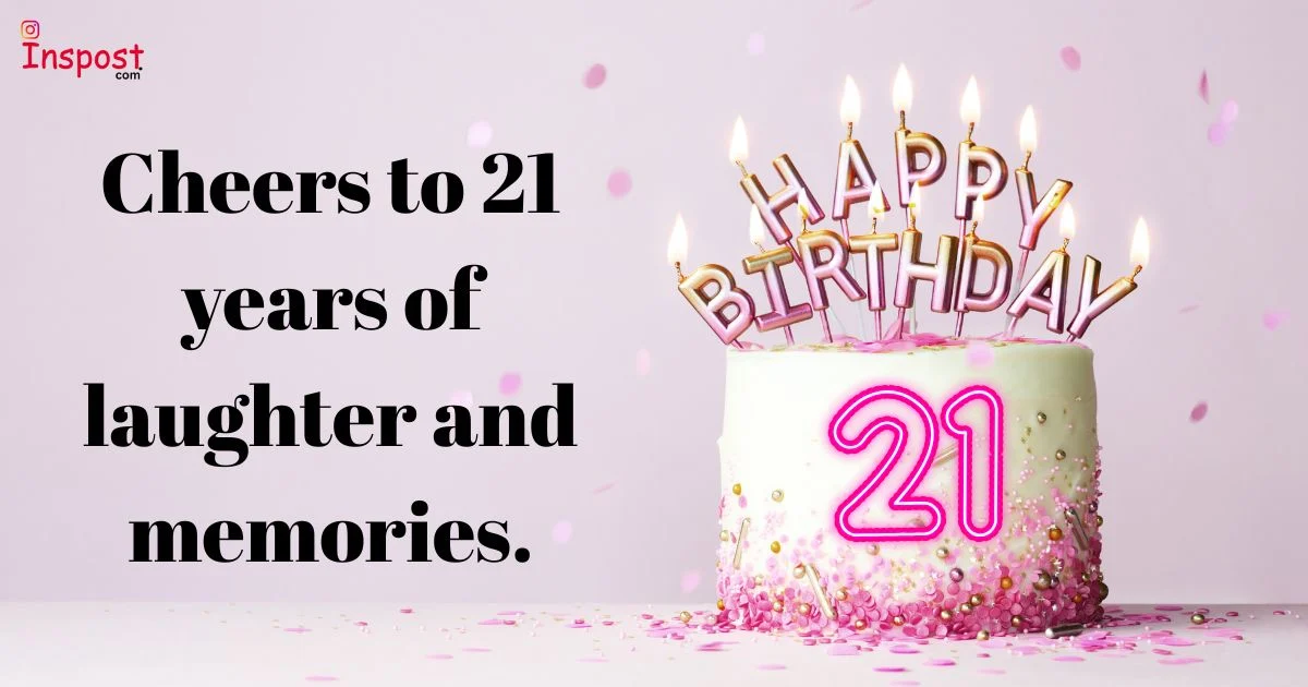 21st Birthday Captions