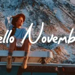 Hello November Quotes