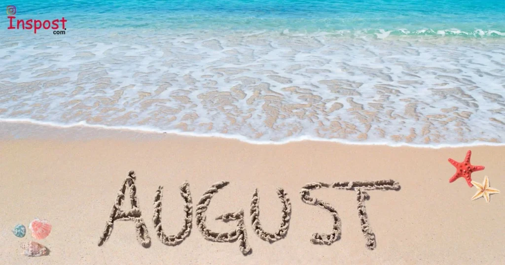 Happy August Quotes