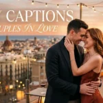 Spicy Captions For Couples In Love