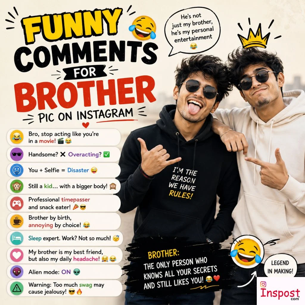 Funny Comments For Brother